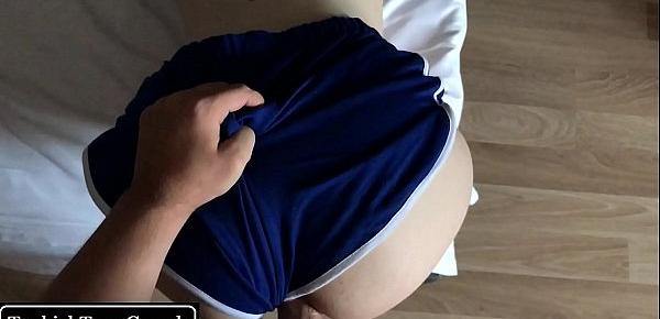 trendsQuickie Fuck with Turkish Stepsister in Booty Shorts